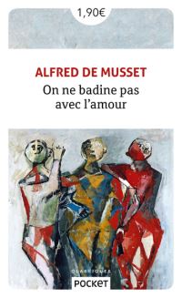 Book Cover for On Ne Badine Pas Avec L'amour by Alfred de Musset