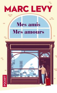 Book Cover for Mes Amis Mes Amours by Marc Levy
