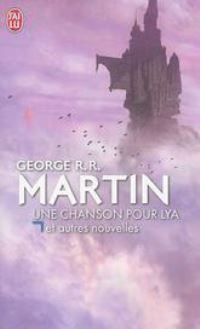 Book Cover for Une Chanson Pour Lya Et Autres Nouvelles by George R R Martin