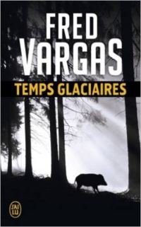 Book Cover for Temps Glaciaires by Fred Vargas