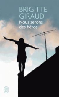 Book Cover for Nous Serons Des Heros by Brigitte Giraud