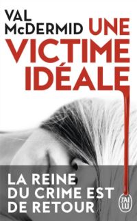 Book Cover for Une Victime Ideale by Val McDermid