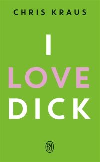 Book Cover for I Love Dick by Chris Kraus