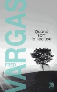 Book Cover for Quand Sort La Recluse by Fred Vargas