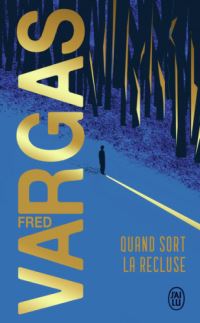 Book Cover for Quand Sort La Recluse by Fred Vargas