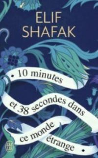 Book Cover for 10 Minutes Et 38 Secondes by Elif Shafak