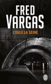 Book Cover for Coule La Seine by Fred Vargas