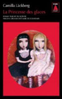Book Cover for Princesse Des Glaces by Camilla Lackberg