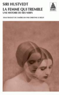 Book Cover for Femme Qui Tremble by Siri Hustvedt