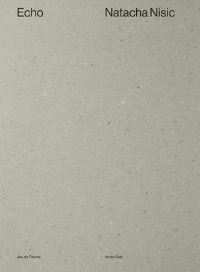 Book Cover for Natacha Nisic by PhilippeAlain Michaud, Florent Perrier, Beck JeeSook