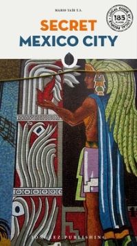 Book Cover for Secret Mexico City by Mario Yaír TS