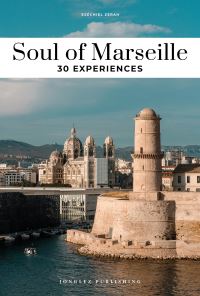 Book Cover for Soul of Marseille Guide by 