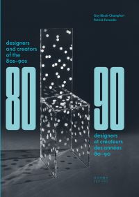 Book Cover for Designers and Creators of the 80S-90S by Patrick Favardin, Guy BlochChampfort