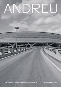 Book Cover for Paul Andreu by Stéphanie QuantinBiancalani, Antoine Picon, Yann Rocher, Nathalie Rozeau, Françoise Ged