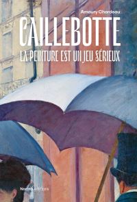 Book Cover for Caillebotte by Amaury Chardeau, Gustave Caillebotte