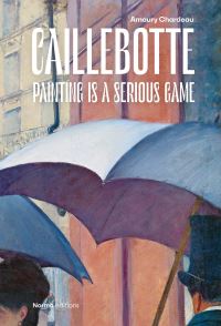 Book Cover for Caillebotte by Amaury Chardeau, Gustave Caillebotte