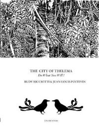Book Cover for The City of Thelema by Rudy Ricciotti, JeanLouis Poitevin