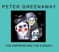 Book Cover for The Empress And The Eunuch by Peter Greenaway