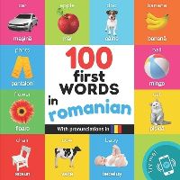 Book Cover for 100 First Words in Romanian by Yukismart