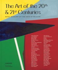Book Cover for The Art of the 20th and 21st Centuries by Francisca Vandepitte, Musées royaux des beauxarts de Belgique