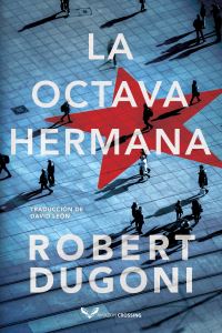 Book Cover for La Octava Hermana by Robert Dugoni