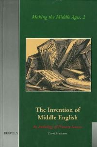 Book Cover for The Invention of Middle English by David Matthews