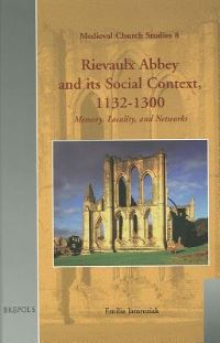 Book Cover for Rievaulx Abbey and Its Social Context, 1132-1300 by Emilia Jamroziak