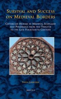 Book Cover for Survival and Success on Medieval Borders by Emilia Jamroziak