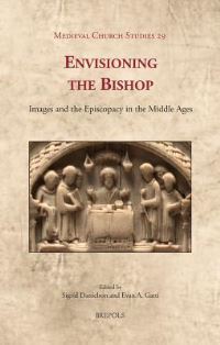 Book Cover for Envisioning the Bishop by Society for the Study of Bishops, Secular Clergy in the Middle Ages