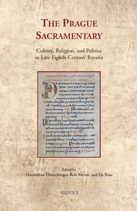 Book Cover for The Prague Sacramentary by Max Diesenberger, Rob Meens, Els Rose