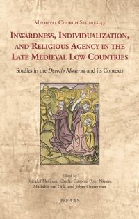 Book Cover for Inwardness, Individualization, and Religious Agency in the Late Medieval Low Countries by Peter Nissen