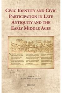 Book Cover for Civic Identity and Civic Participation in Late Antiquity and the Early Middle Ages by Cédric Brélaz, Els Rose