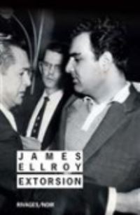 Book Cover for Extorsion by James Ellroy
