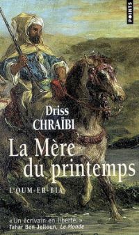 Book Cover for La Mere Du Printemps. L'Oum-Er-Bia by Driss Chraibi