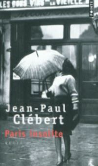 Book Cover for Paris Insolite by JeanPaul Clebert