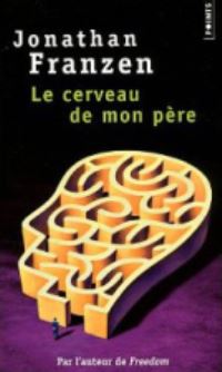 Book Cover for Le Cerveau De Mon Pere by Jonathan Franzen