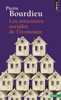 Book Cover for Les Structures Sociales De L'economie by Pierre Bourdieu