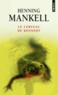 Book Cover for Le Cerveau De Kennedy by Henning Mankell
