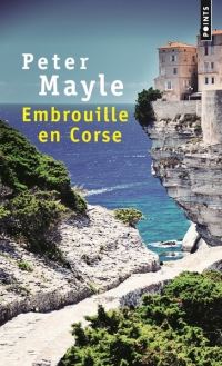 Book Cover for Embrouille En Corse by Peter Mayle