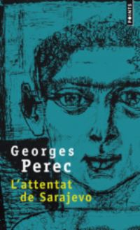 Book Cover for L'attentat De Sarajevo by Georges Perec