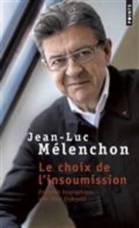 Book Cover for Le Choix De L'insoumission by JeanLuc Melenchon