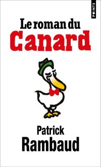 Book Cover for Le Roman Du Canard by Patrick Rambaud