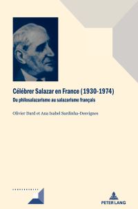 Book Cover for Célébrer Salazar En France (1930-1974) by Olivier Dard
