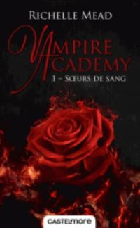 Book Cover for Vampire Academy - Soeurs De Sang by Richelle Mead