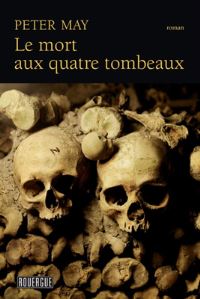 Book Cover for Mort Aux Quatre Tombeaux by Peter May