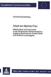 Book Cover for Arbeit Am Mythos Frau by Dorothe Schuscheng