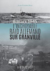 Book Cover for L'incroyable Raid De Granville by JeanCharles Stasi