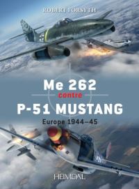 Book Cover for Me 262 Contre P-51 Mustang by Robert Forsyth