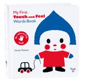 Book Cover for My First Touch-and Fee- Words Book by Xavier Deneux