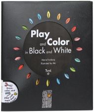 Book Cover for Play and Color in Black and White by Marie Fordacq